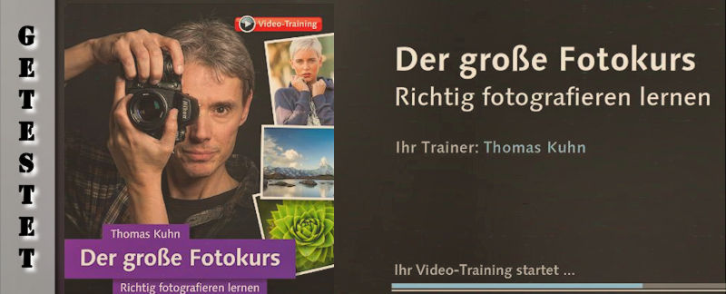 Video-Training mit Thomas Kuhn "Der große Fotokurs" im Test