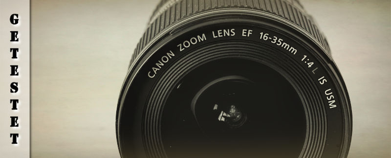 Canon 16-35 L IS USM Testbericht