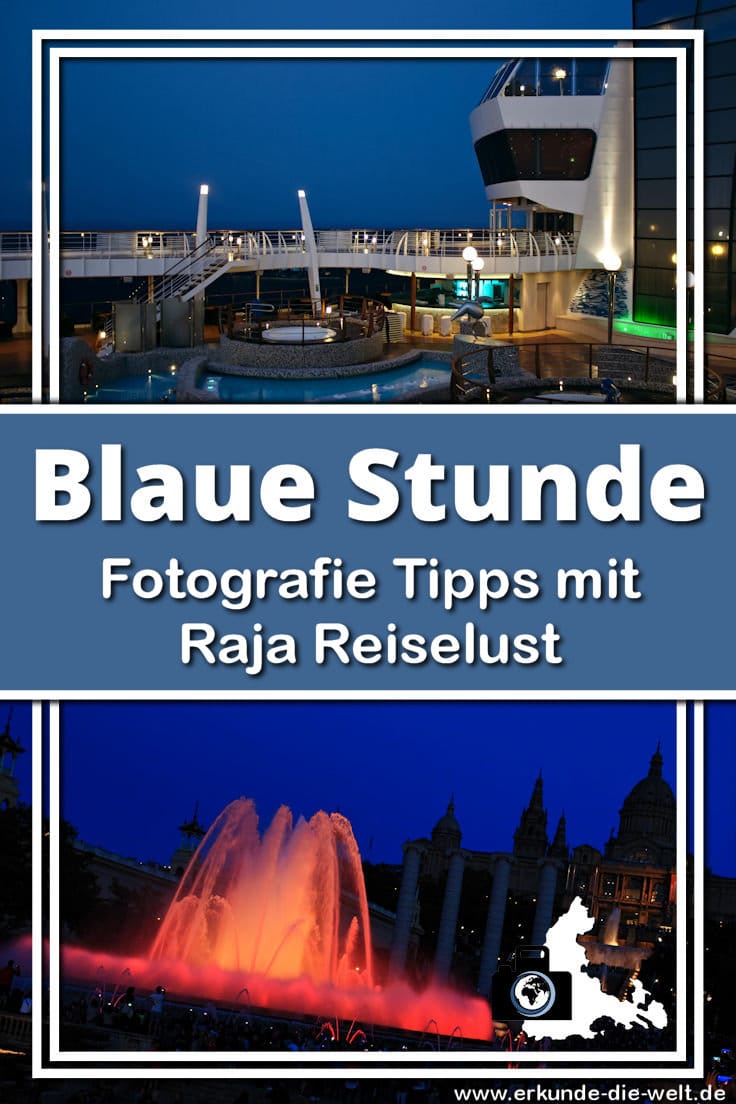 Foto Tipps mit Raja Reiselust - Blaue Stunde
