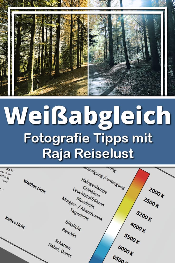 Fotografie Tipps mit Raja Reiselust - Weißabgleich & Farbtemperatur