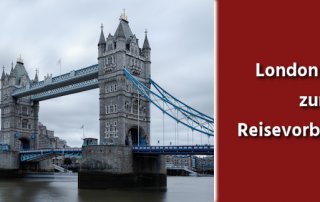 London Tipps zur Reisevorbereitung