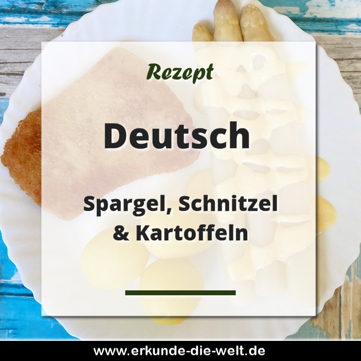 Rezept - Deutsche Küche - Spargel, Schnitzel, Kartoffeln