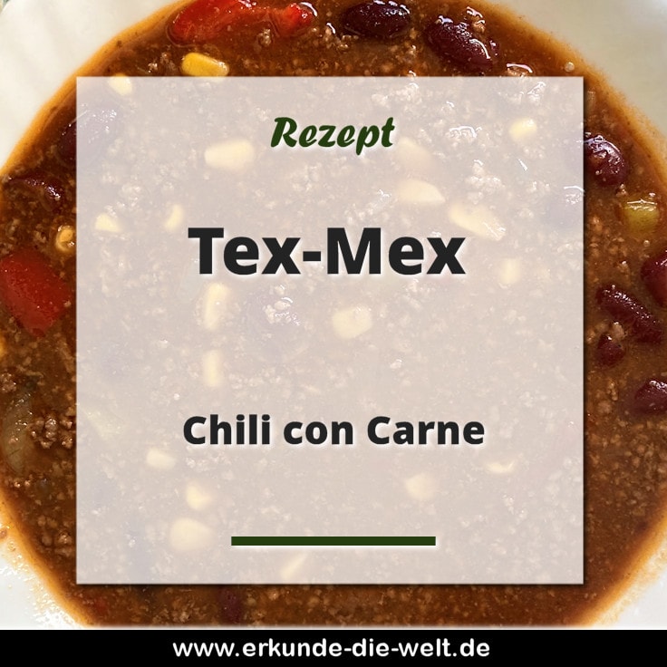 Rezept - Tex-Mex-Küche - Chili con Carne