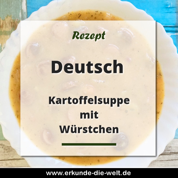 Rezept - Deutsche Küche - Kartoffelsuppe mit Würstchen