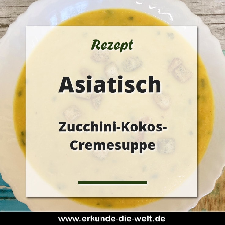Rezept - Zucchini-Kokos-Cremesuppe