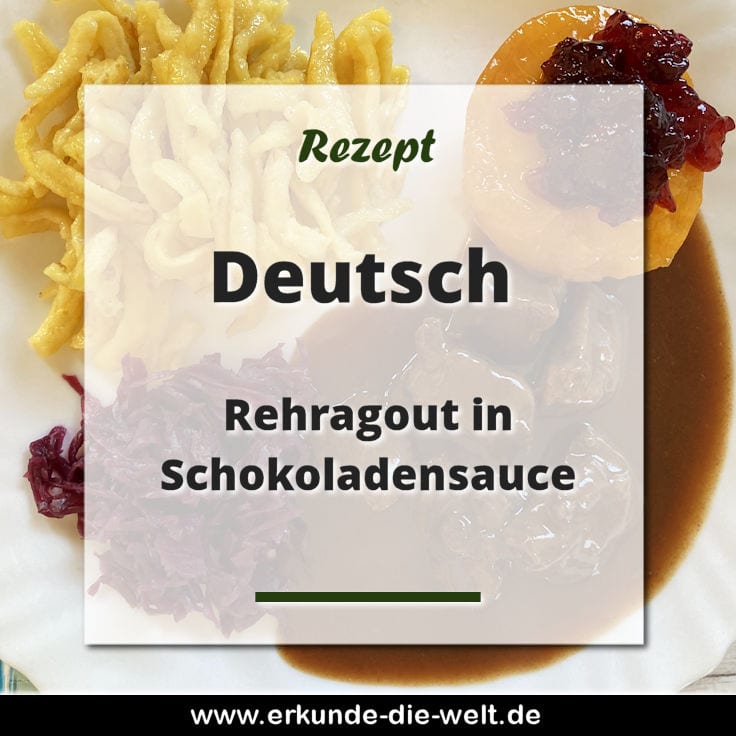 Rezept - Deutsche Küche -Rehragout in Schokoladensauce