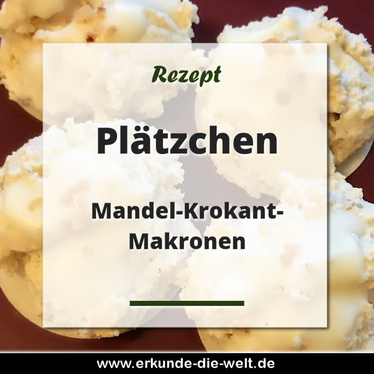 Mandel-Krokant-Makronen Rezept