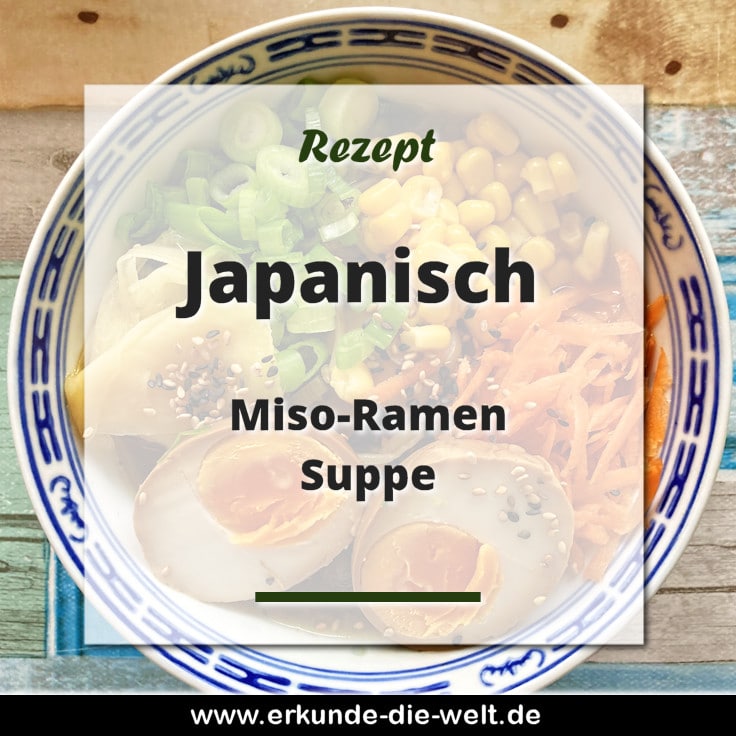 Rezept - Japanische Küche - Miso-Ramen-Suppe