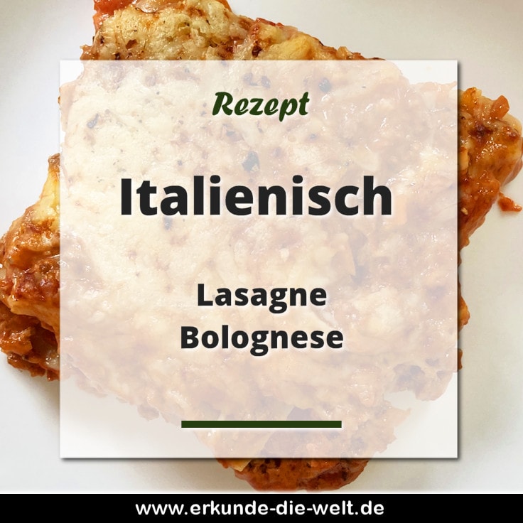 Rezept - Italienische Küche - Schnelle Lasagne Bolognese