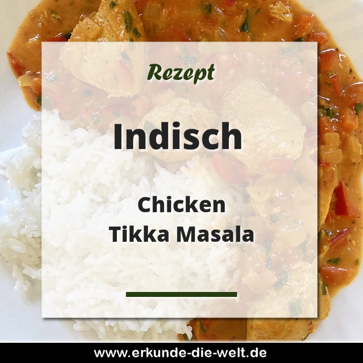Rezept - Indische Küche - Chicken Tikka Masala