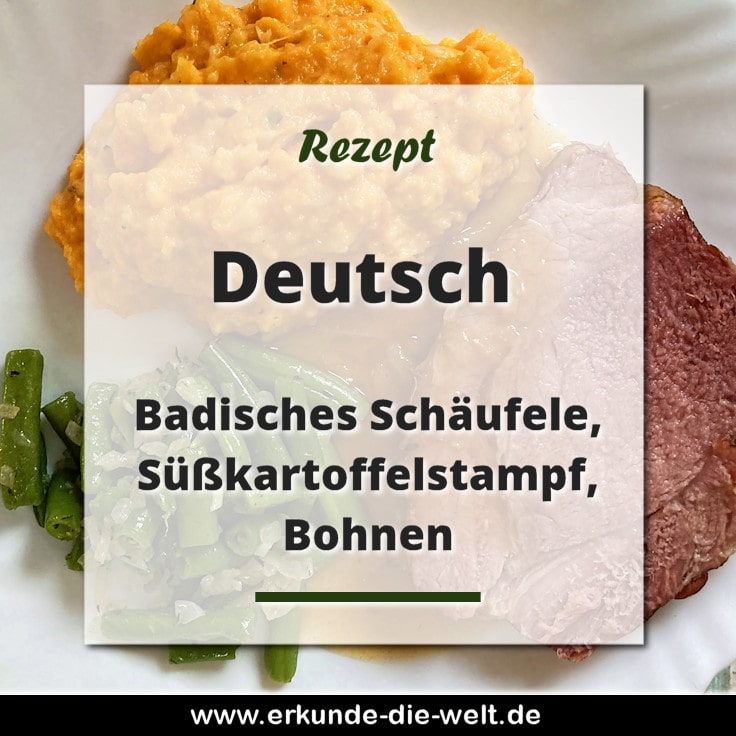 Rezept - Deutsche Küche - Badischers Schäufele, Süßkartoffelstampf, Bohnen